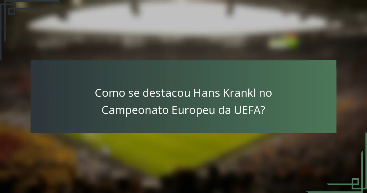 Como se destacou Hans Krankl no Campeonato Europeu da UEFA?