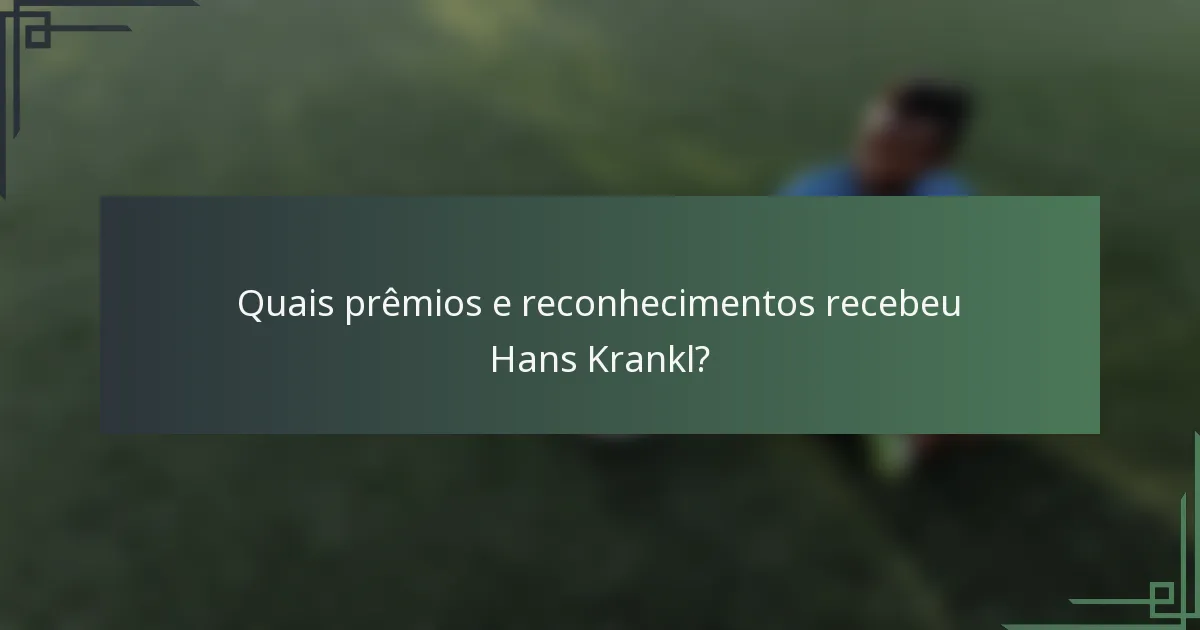 Quais prêmios e reconhecimentos recebeu Hans Krankl?